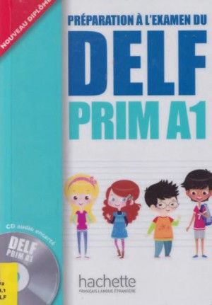 Préparation à l’examen du DELF Prim A1